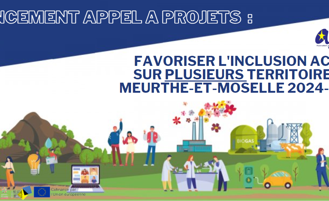 Appels à projets « Favoriser l’inclusion active sur plusieurs territoire de Meurthe-et-Moselle 2024-2025 »